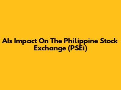 AI's Impact On The Philippine Stock Exchange (PSEi)