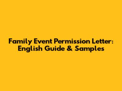 Family Event Permission Letter: English Guide & Samples