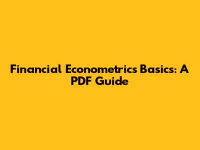 Financial Econometrics Basics: A PDF Guide