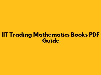 IIT Trading Mathematics Books PDF Guide