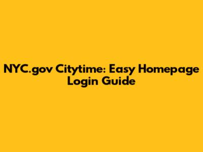 NYC.gov Citytime: Easy Homepage Login Guide