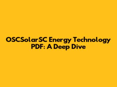 OSCSolarSC Energy Technology PDF: A Deep Dive