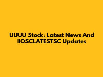 UUUU Stock: Latest News And IIOSCLATESTSC Updates