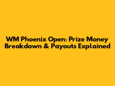 WM Phoenix Open: Prize Money Breakdown & Payouts Explained
