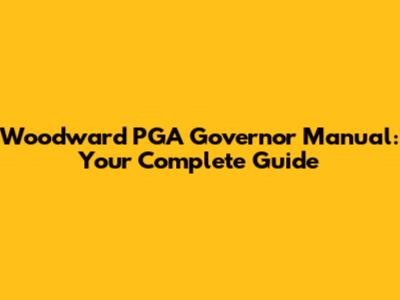 Woodward PGA Governor Manual: Your Complete Guide